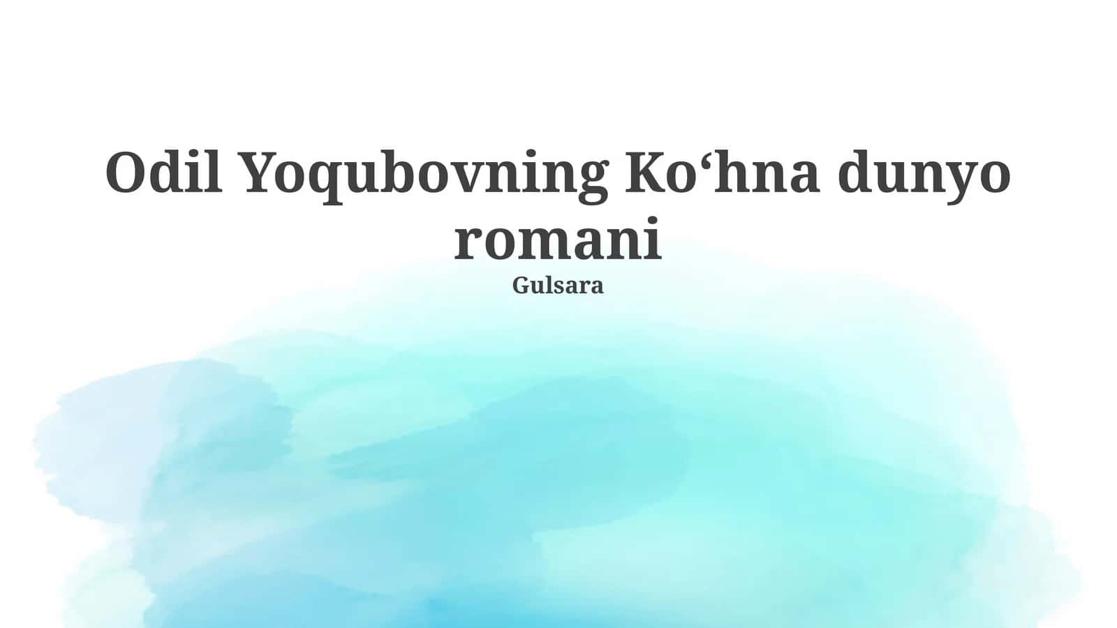 Odil Yoqubovning Koʻhna dunyo romani 1