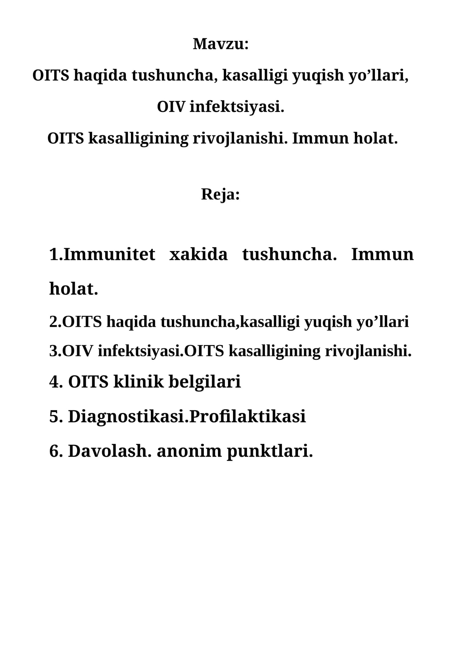 OITS haqida tushuncha, kasalligi yuqish yo’llari, OIV infektsiyasi. OITS kasalligining rivojlanishi. Immun holat 1