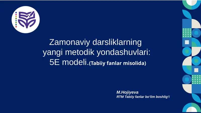 Zamonaviy darsliklarning yangi metodik yondashuvlari: 5E modeli 1