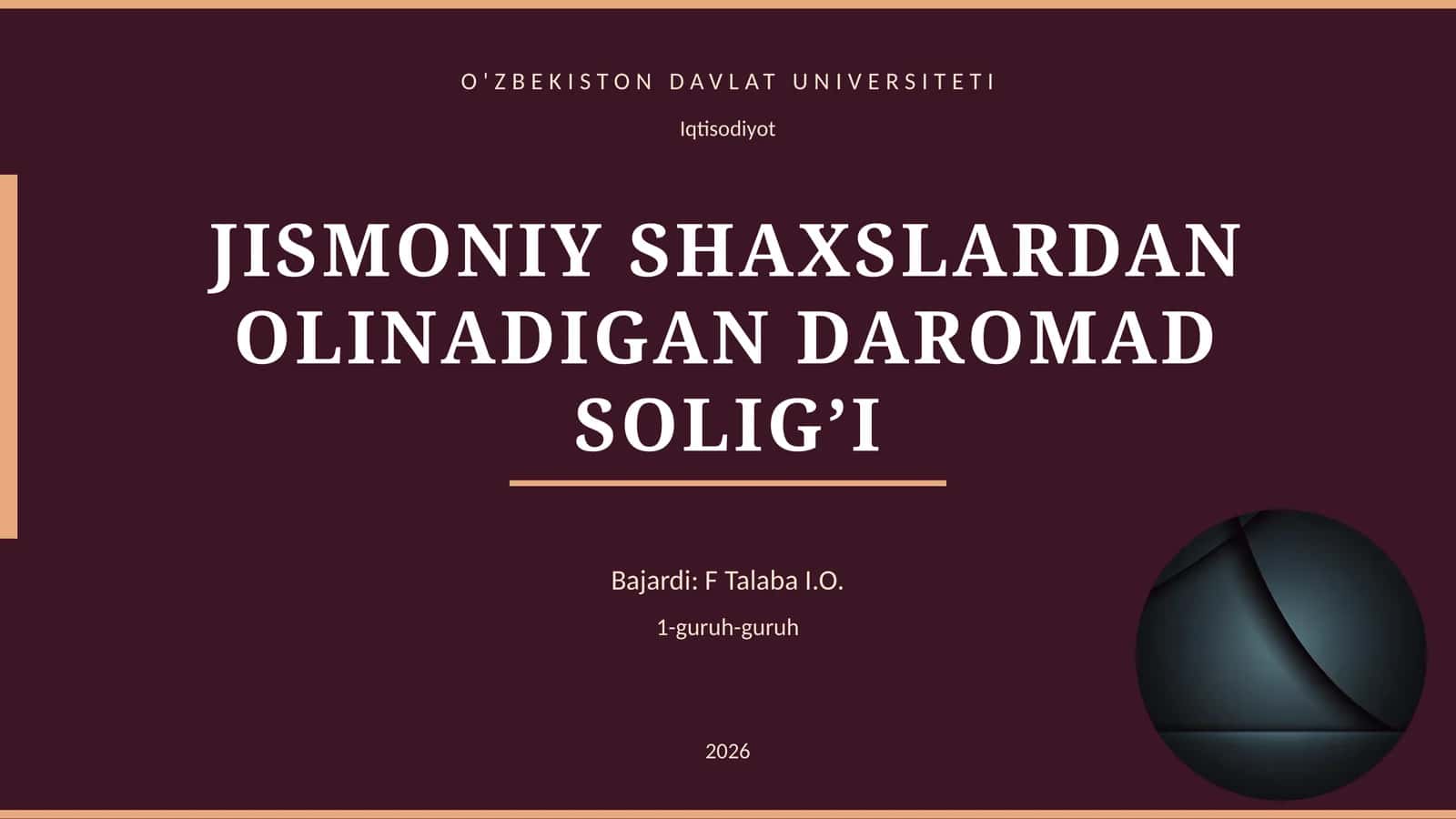 JISMONIY SHAXSLARDAN OLINADIGAN DAROMAD SOLIG’I 1