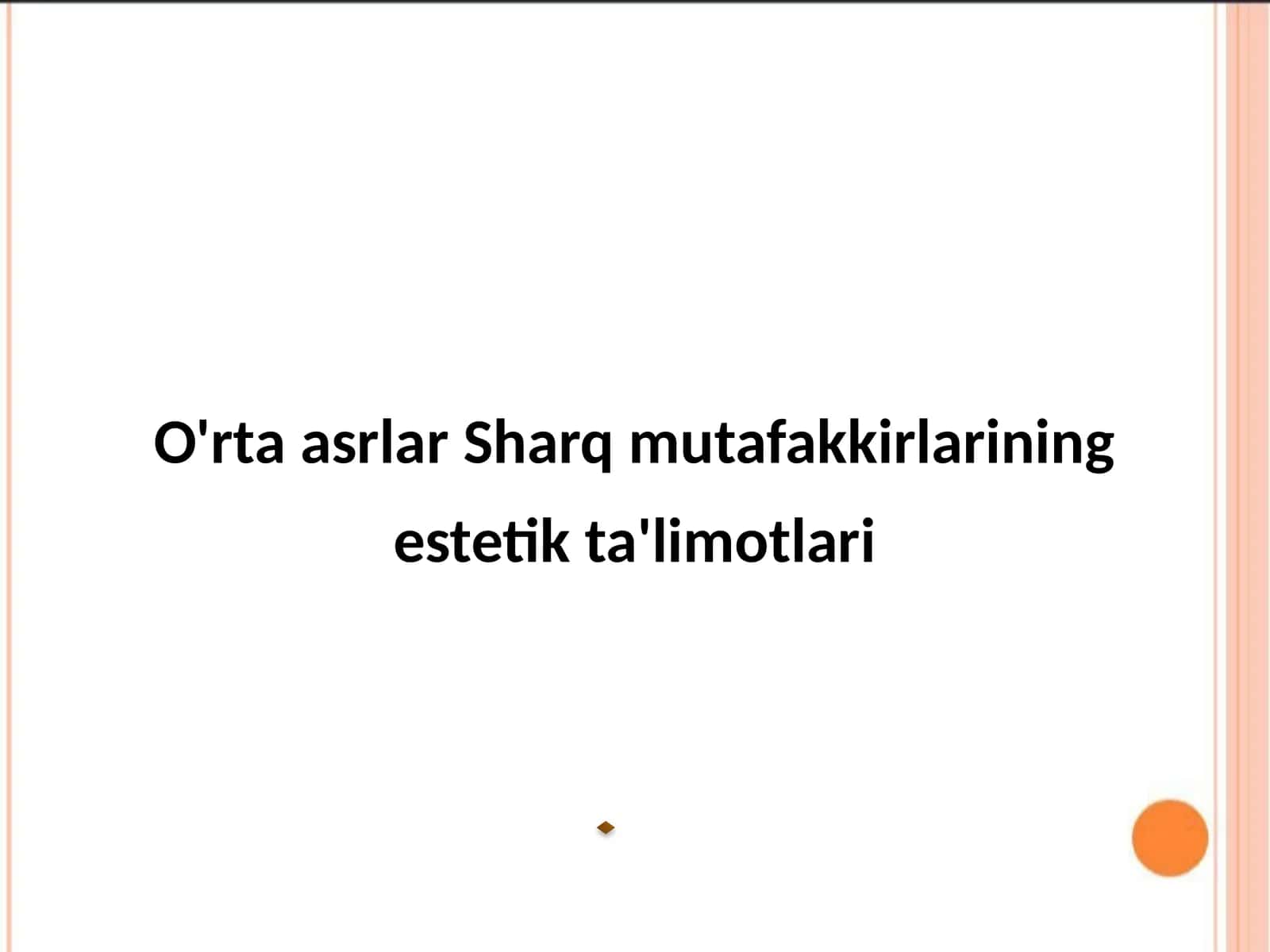 O'rta asrlar Sharq mutafakkirlarining estetik ta'limotlari 1