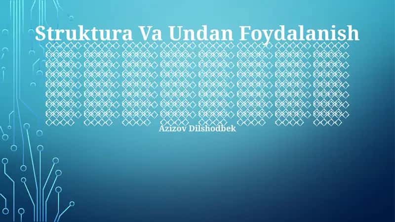 Struktura va undan foydalanish 1