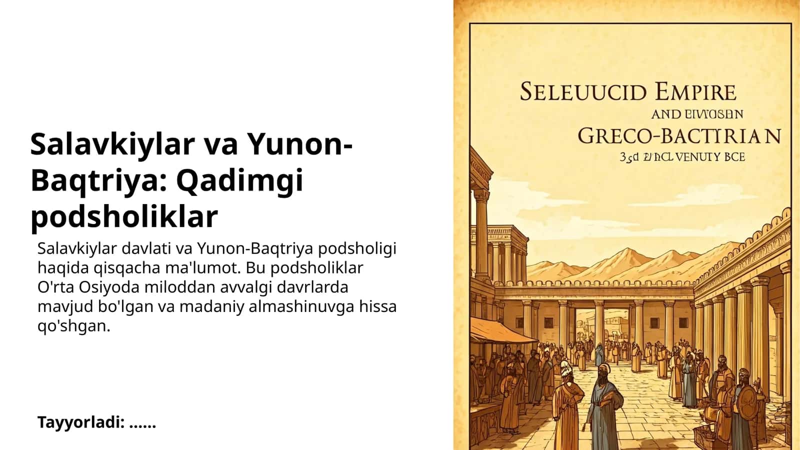 Salavkiylar va Yunon-Baqtriya: Qadimgi podsholiklar 1