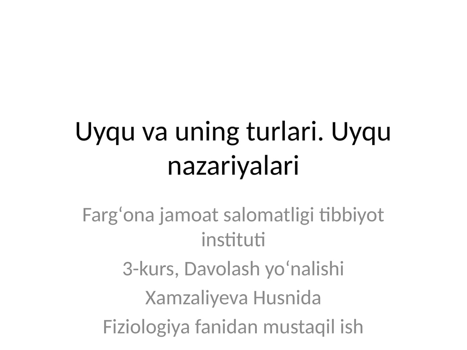 Uyqu va uning turlari. Uyqu nazariyalari 1