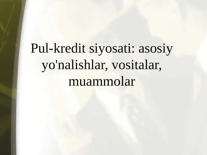 Pul-kredit siyosati 1
