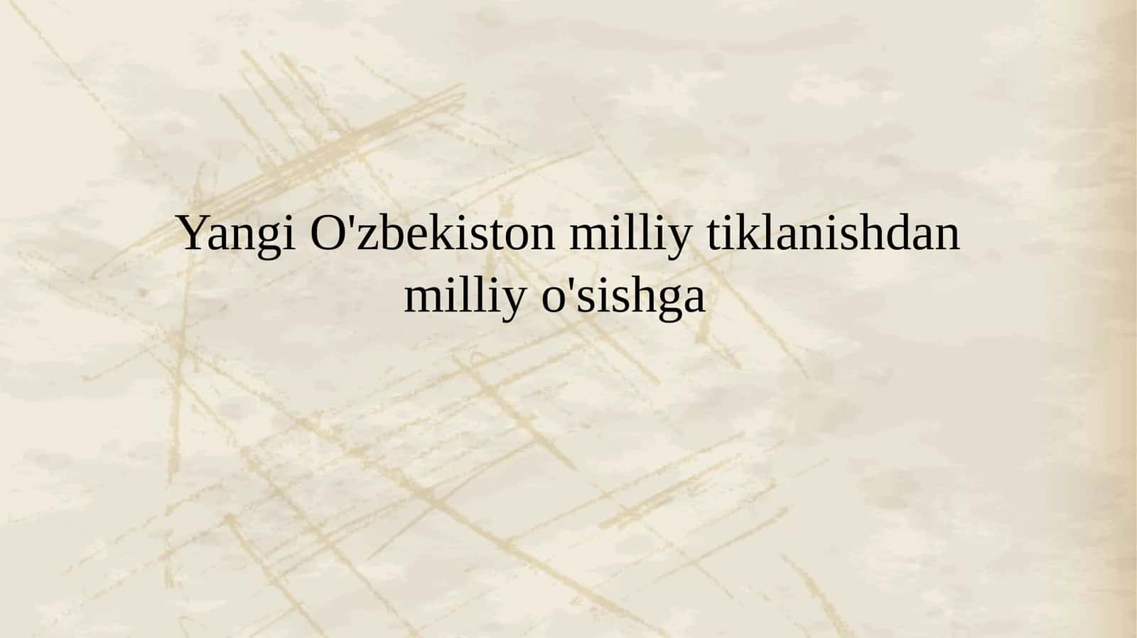 Yangi O'zbekiston milliy tiklanishdan milliy o'sishga 1