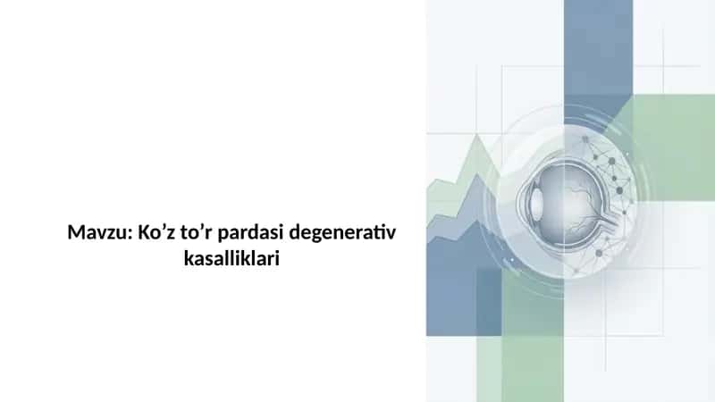 Ko’z to’r pardasi degenerativ kasalliklari 1