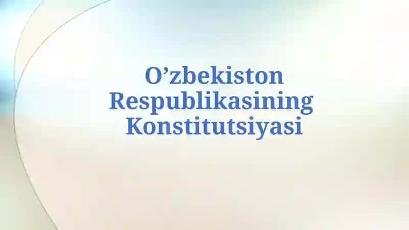Oʻzbekiston Respublikasining Konstitutsiyasi