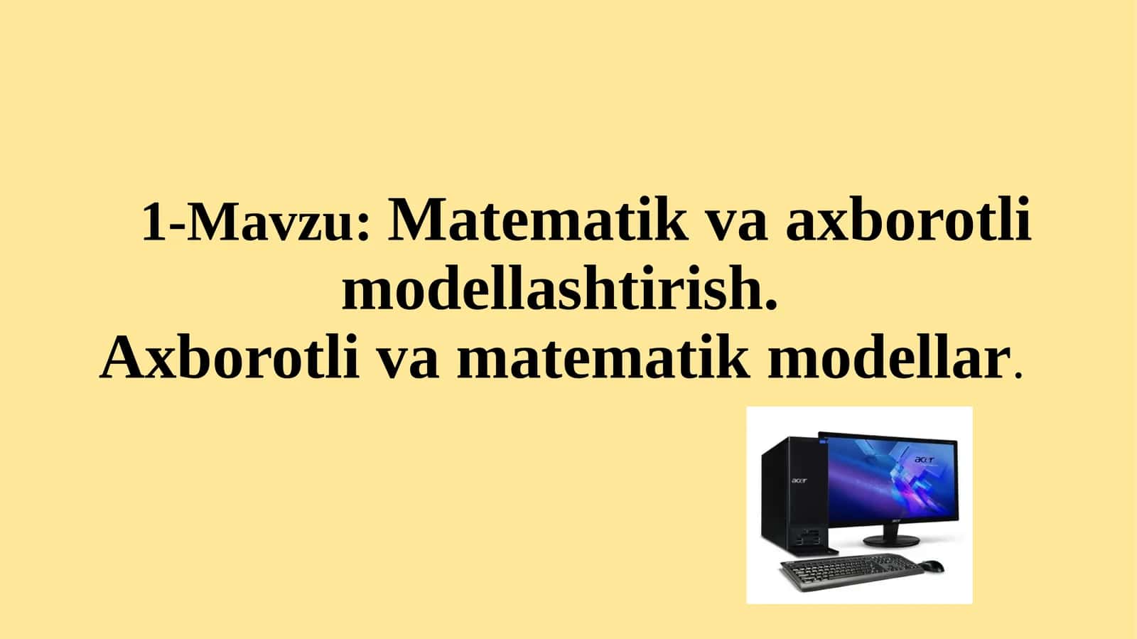 Matematik va axborotli modellashtirish 1