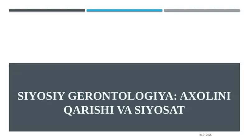 SIYOSIY GERONTOLOGIYA: AXOLINI QARISHI VA SIYOSAT 1