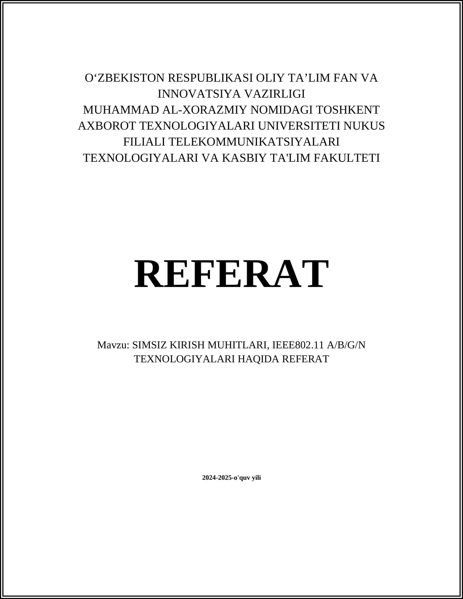 SIMSIZ KIRISH MUHITLARI, IEEE802.11 A/B/G/N TEXNOLOGIYALARI HAQIDA REFERAT 1