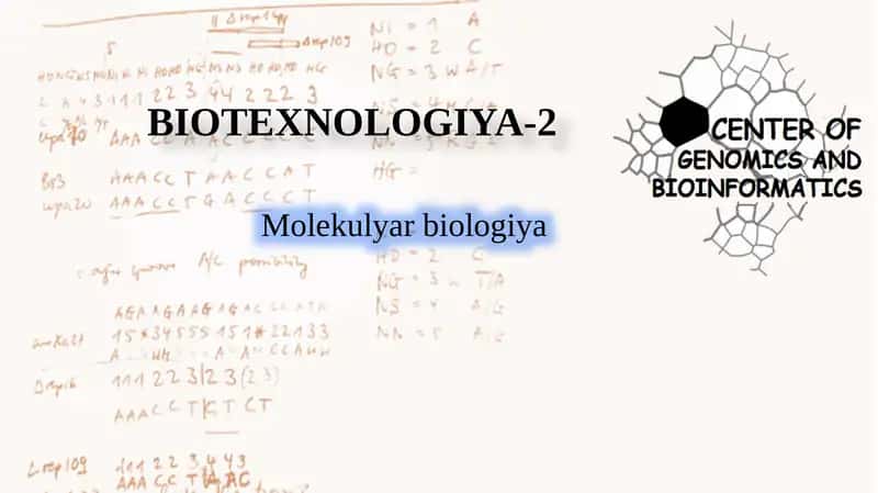 BIOTEXNOLOGIYA-2 Molekulyar biologiya 1