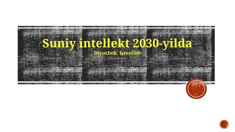 Suniy intellekt 2030-yilda 1