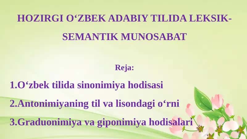 HOZIRGI O‘ZBEK ADABIY TILIDA LEKSIK-SEMANTIK MUNOSABAT 1