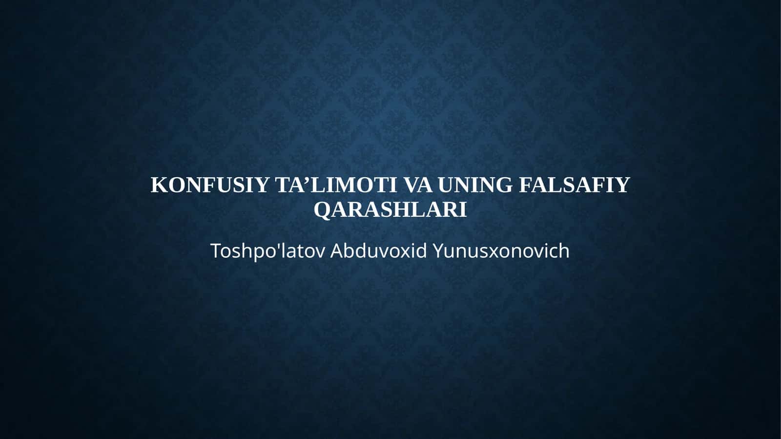 Konfusiy ta’limoti va uning falsafiy qarashlari 1