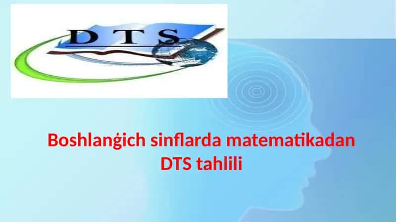Boshlanģich sinflarda matematikadan DTS tahlili 1
