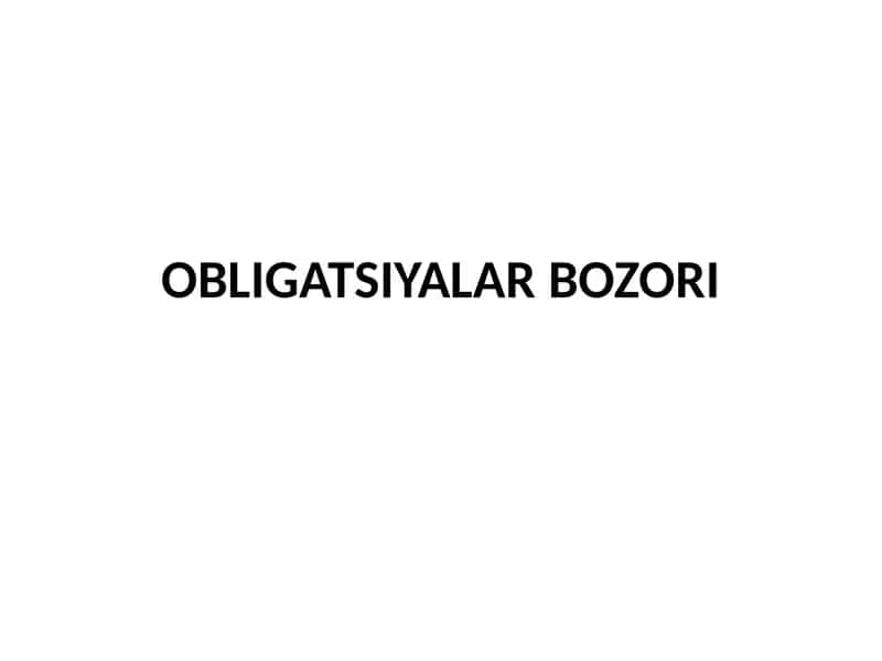 OBLIGATSIYALAR BOZORI 1