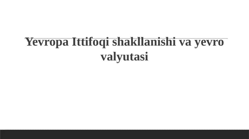 Yevropa Ittifoqining shakllanishi: Tarix va asosiy sabablar 1