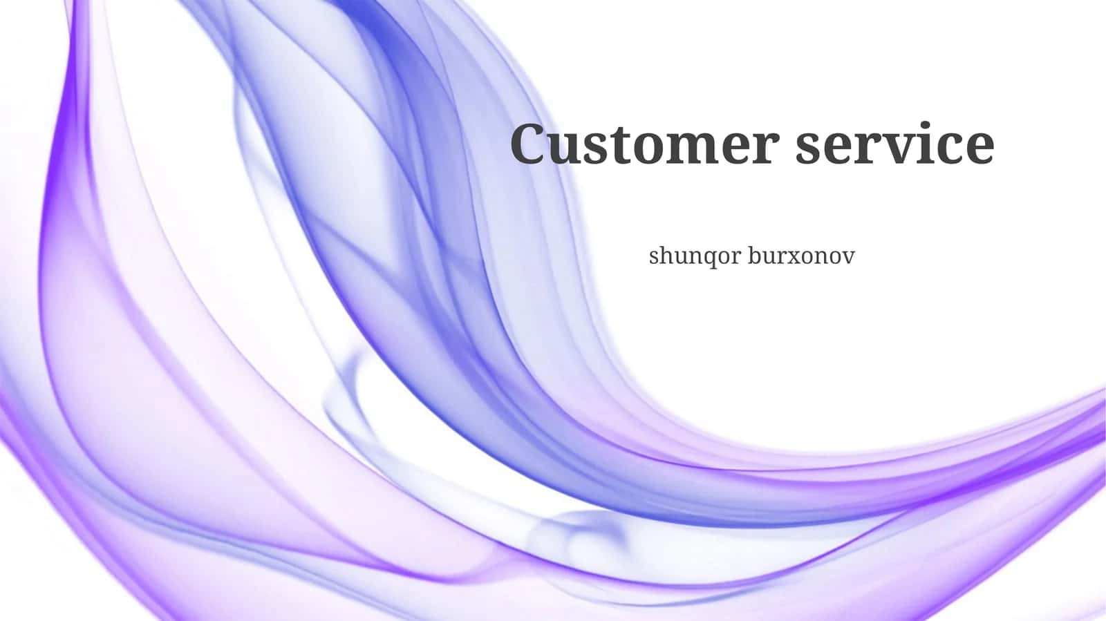 Measuring and Improving Customer Satisfaction 1