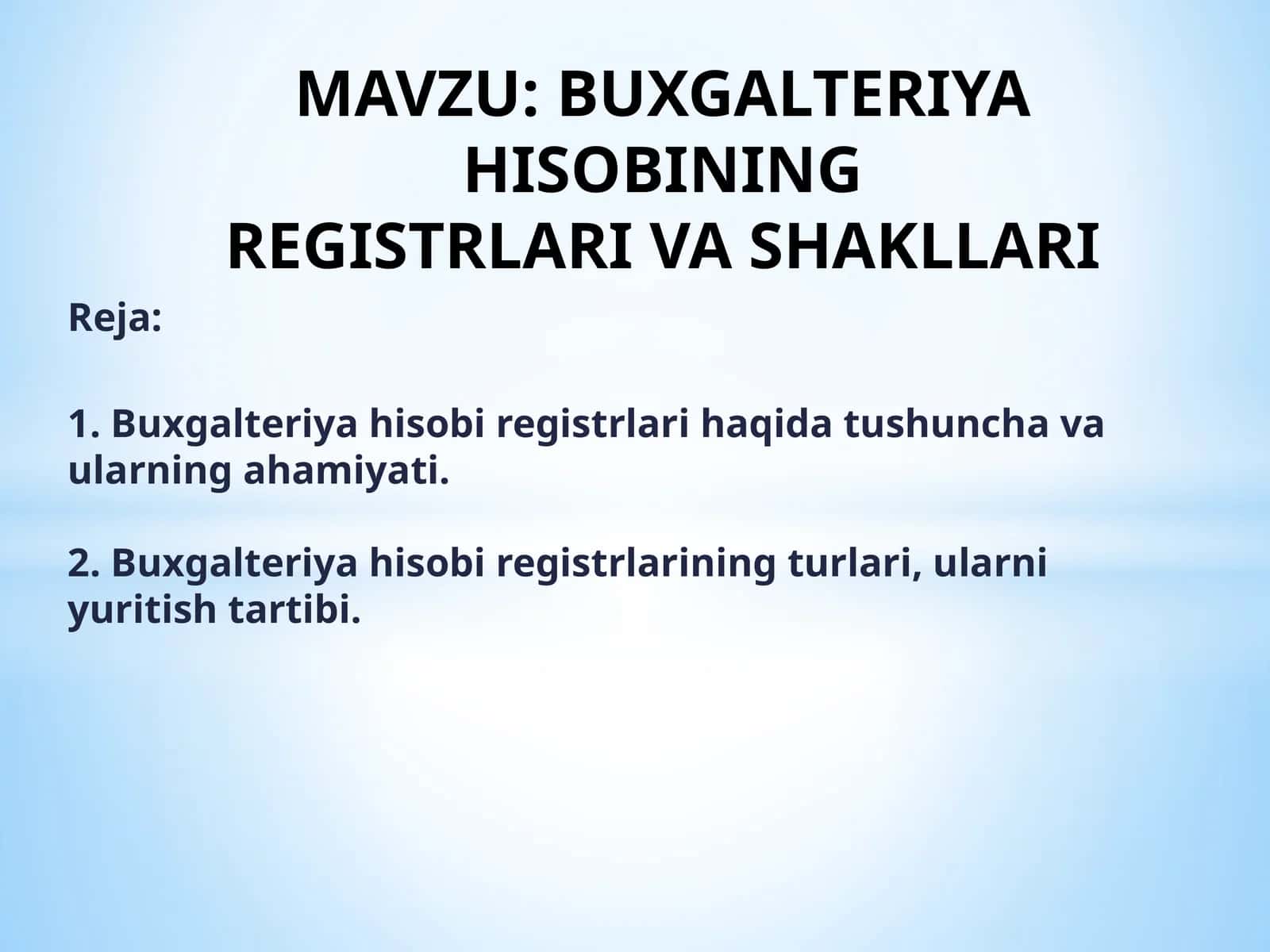 BUXGALTERIYA HISOBINING REGISTRLARI VA SHAKLLARI 1