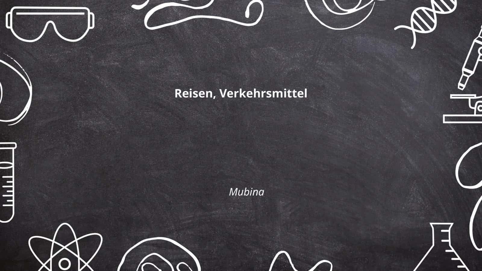 Reisen, Verkehrsmittel 1