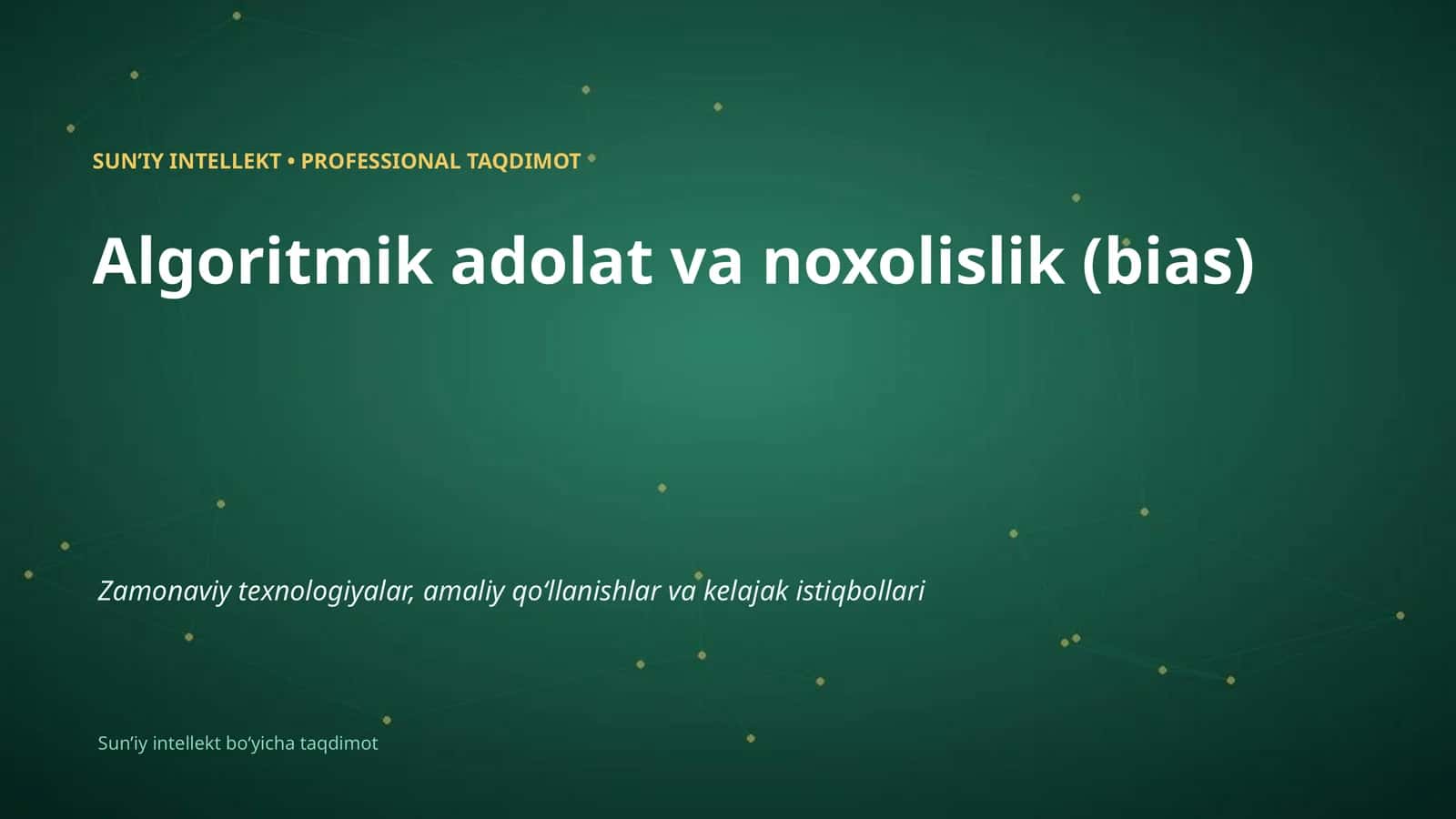 SUNʼIY INTELLEKT • PROFESSIONAL TAQDIMOT 1