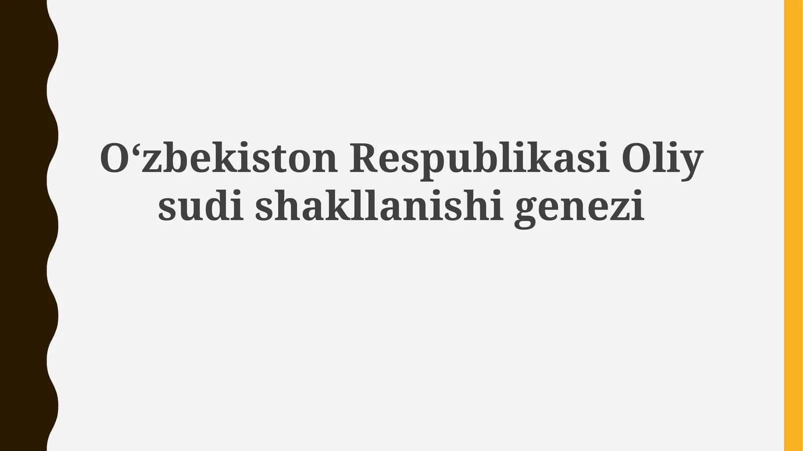 O‘zbekiston Respublikasi Oliy sudish shakllanishi 1