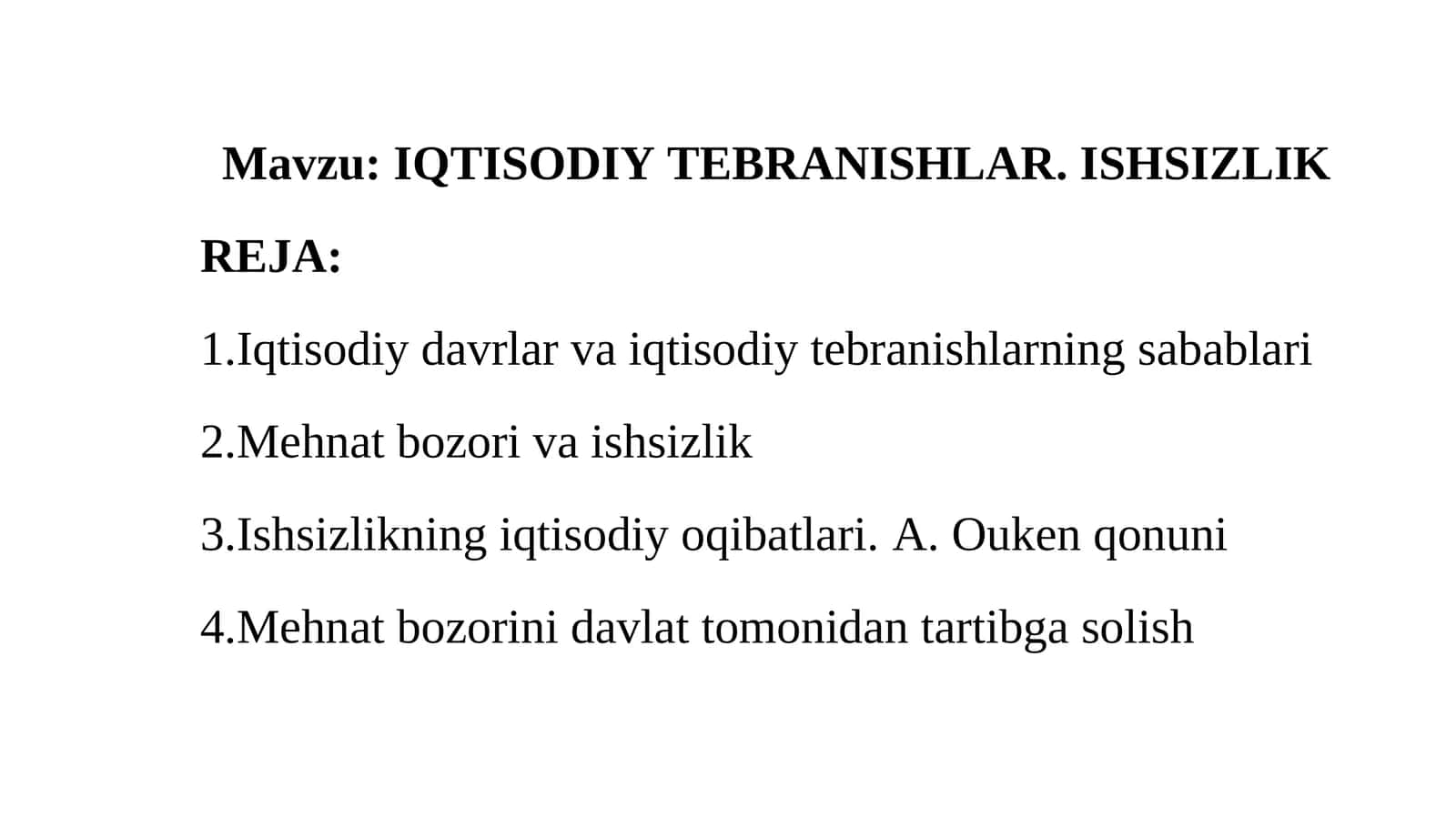 IQTISODIY TEBRANISHLAR. ISHSIZLIK 1