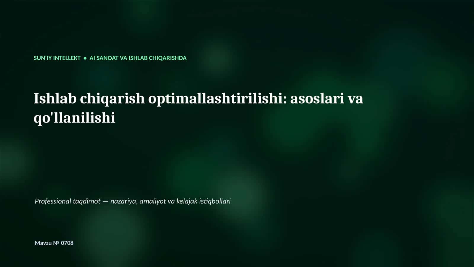 SUN'IY INTELLEKT • AI SANOAT VA ISHLAB CHIQARISHDA 1