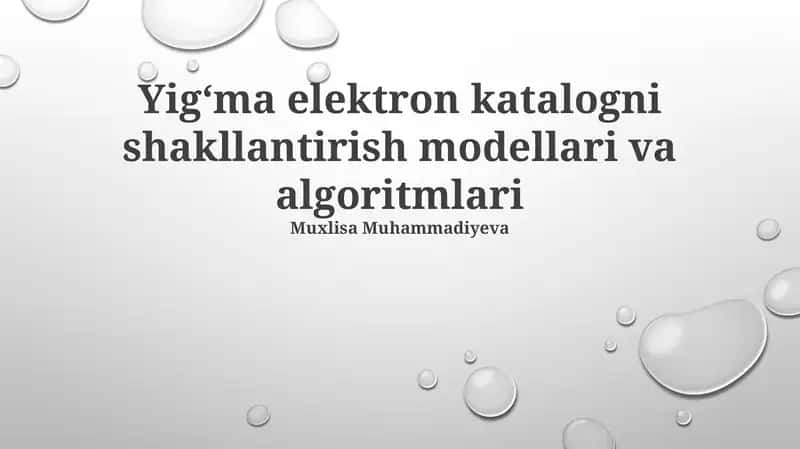 Yigʻma elektron katalogni shakllantirish modellari va algoritmlari 1