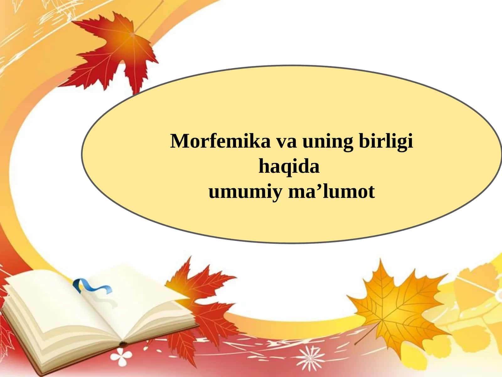 Morfemika va uning birligi haqida umumiy ma’lumot 1