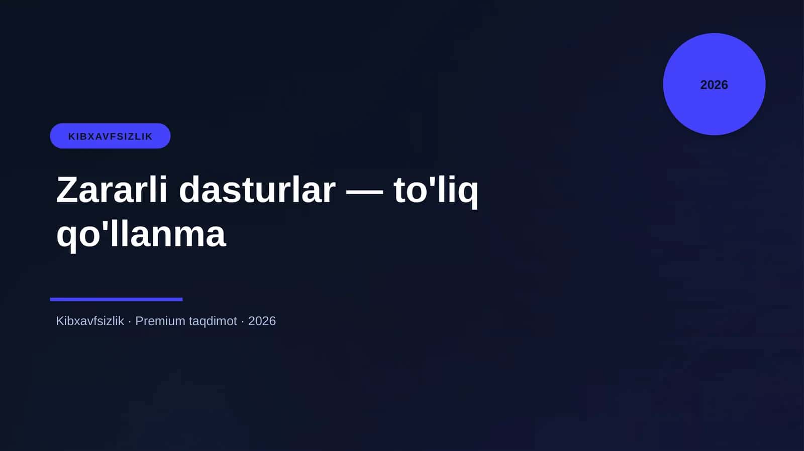 Zararli dasturlar — to'liq qo'llanma 1