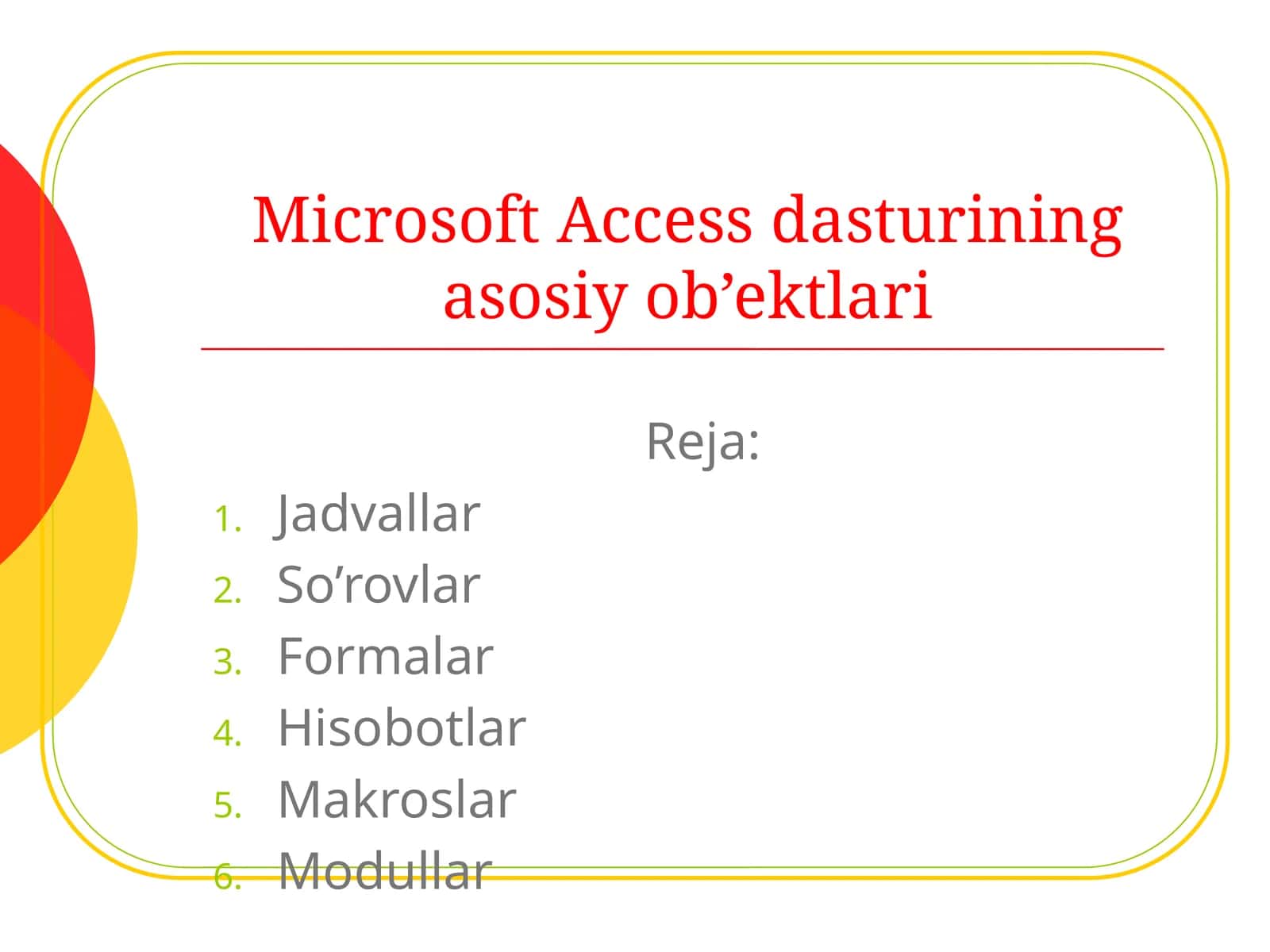 Microsoft Access dasturining asosiy ob’ektlari 1