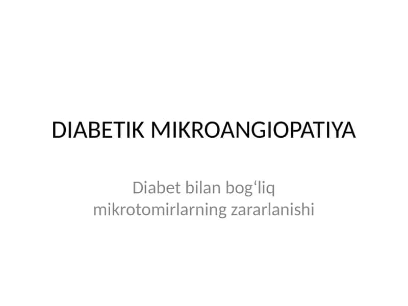 DIABETIK MIKROANGIOPATIYA 1