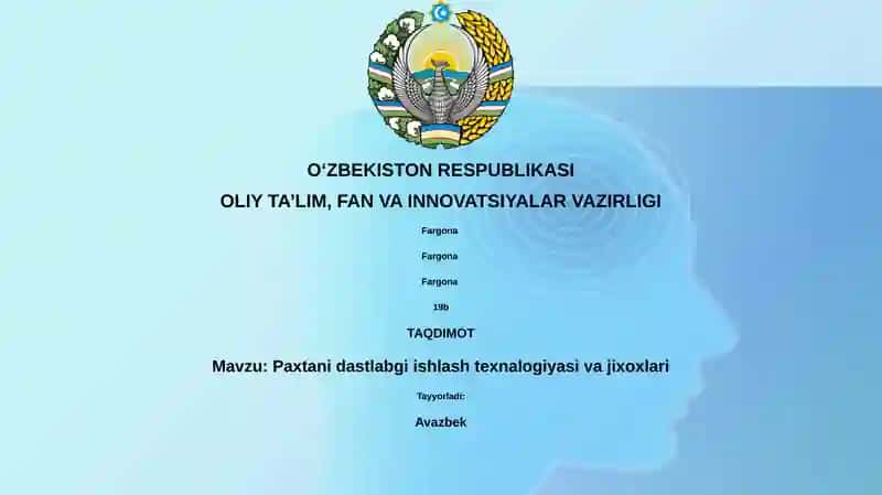 Xom Paxtani Dastlabki Qayta Ishlash Texnologiyalari