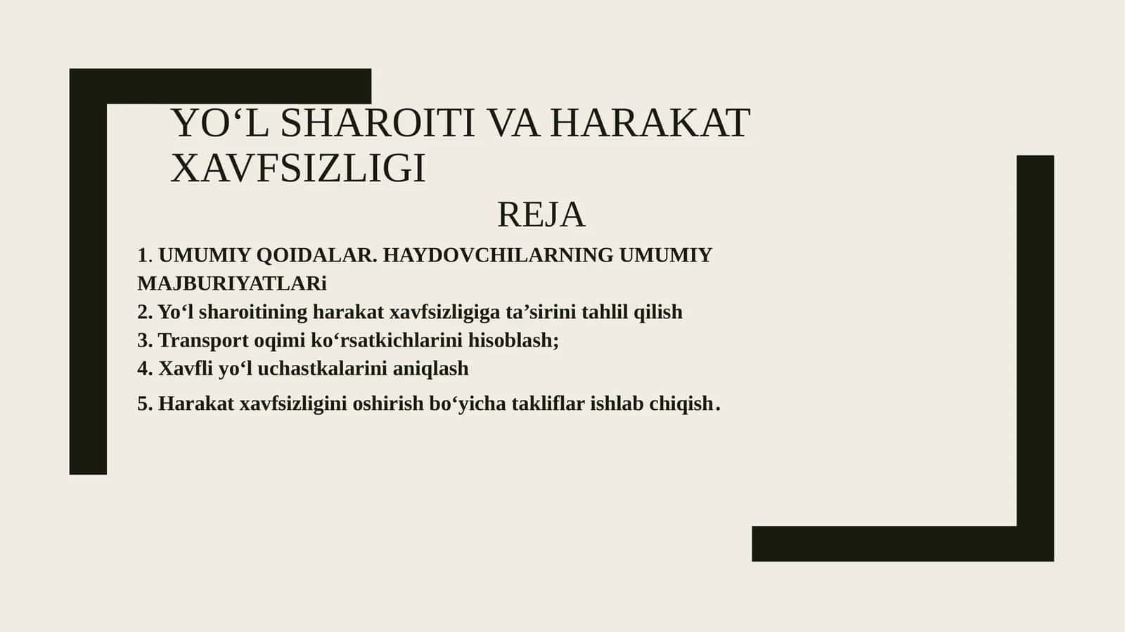 YO‘L SHAROITI VA HARAKAT XAVFSIZLIGI 1