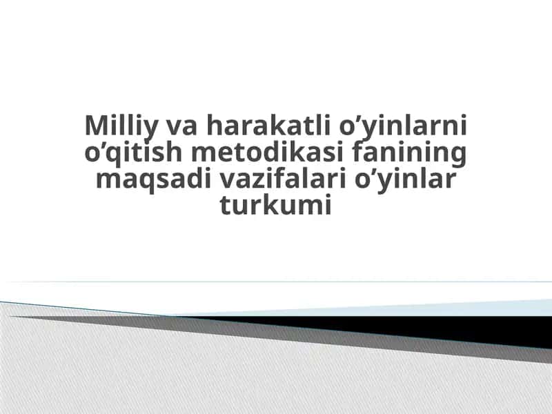Milliy harakatli o`yinlarni o`qitish metodikasi 1