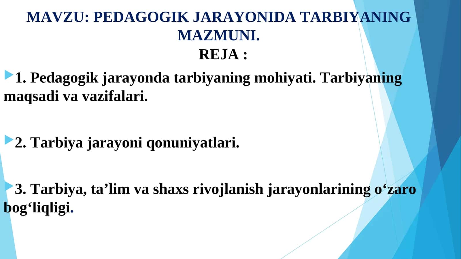 PEDAGOGIK JARAYONIDA TARBIYANING MAZMUNI 1