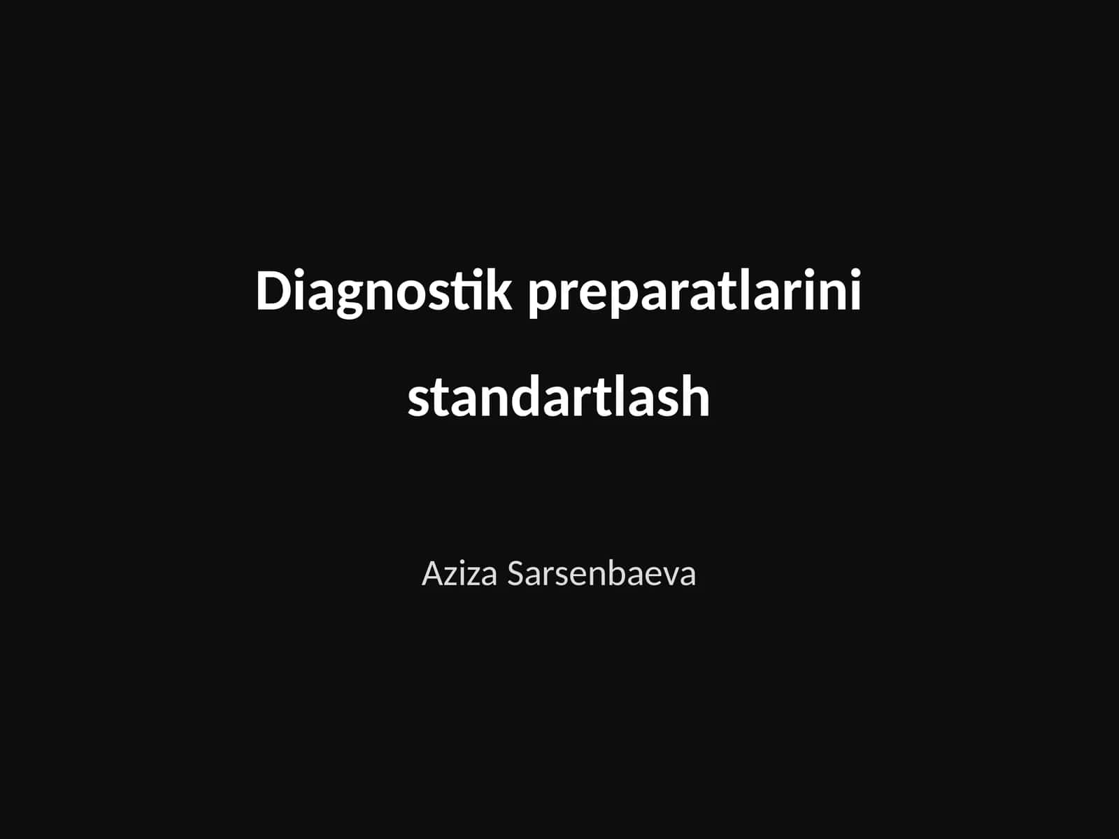 Diagnostik preparatlarini standartlash 1