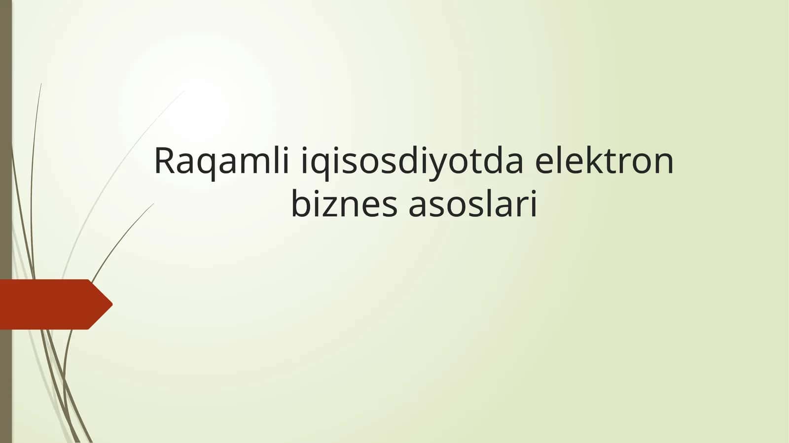 Raqamli iqisosdiyotda elektron biznes asoslari 1