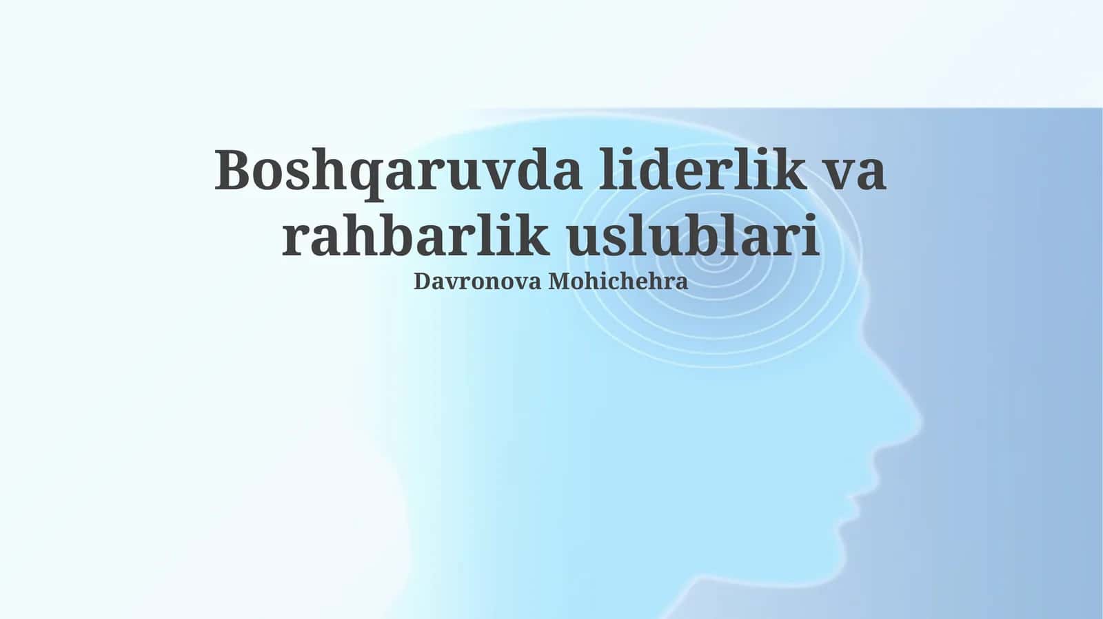 Rahbariyat va boshqaruv uslublari 1