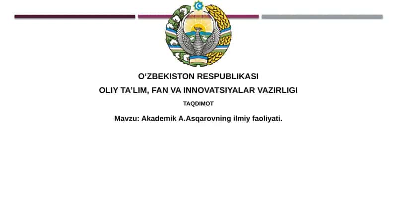 Akademik A. Asqarov hayoti va ilmiy faoliyati 1