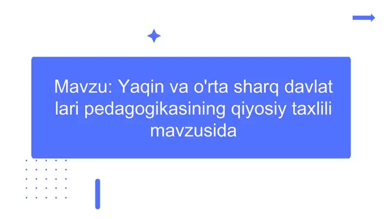Yaqin va O'rta Sharq davlatlarining pedagogikasi 1