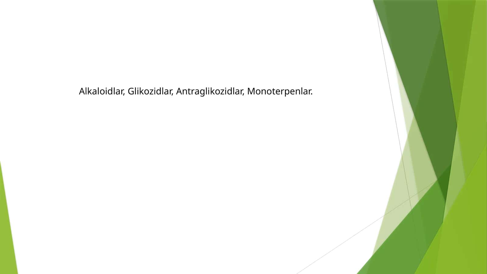 Alkaloidlar, Glikozidlar, Antraglikozidlar 1