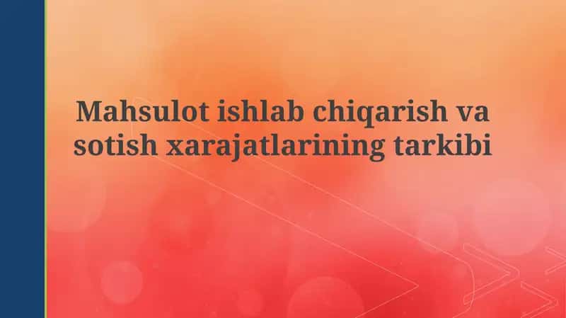 Mahsulot ishlab chiqarish va sotish xarajatlari 1
