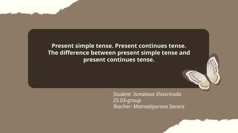 Present Simple Tense, Present Continuous Tense 1