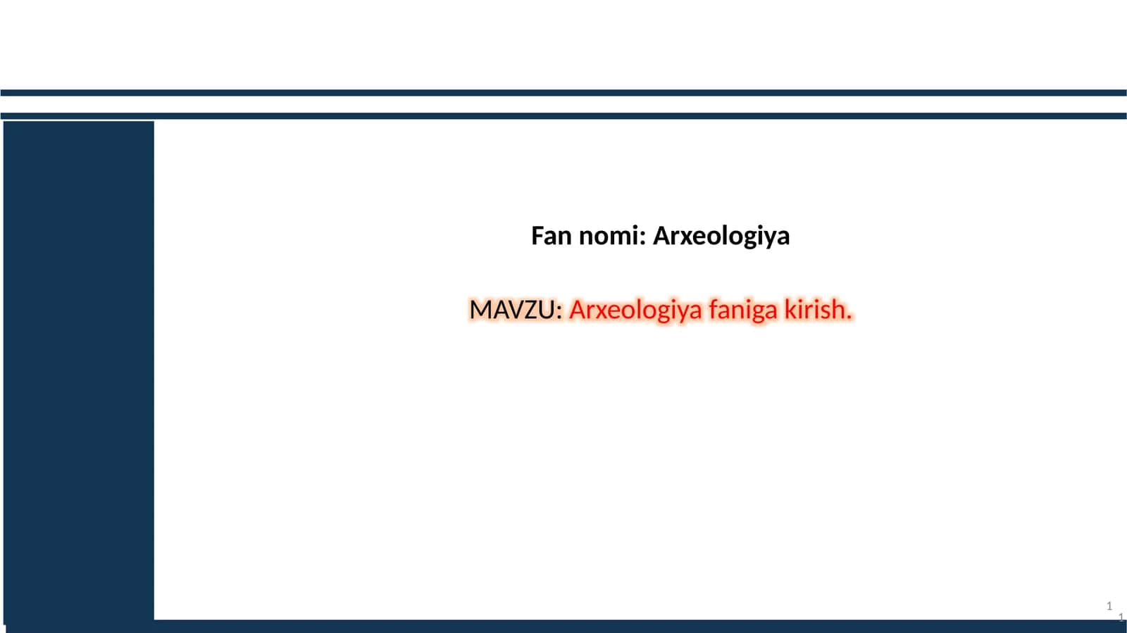 Arxeologiya faniga kirish 1