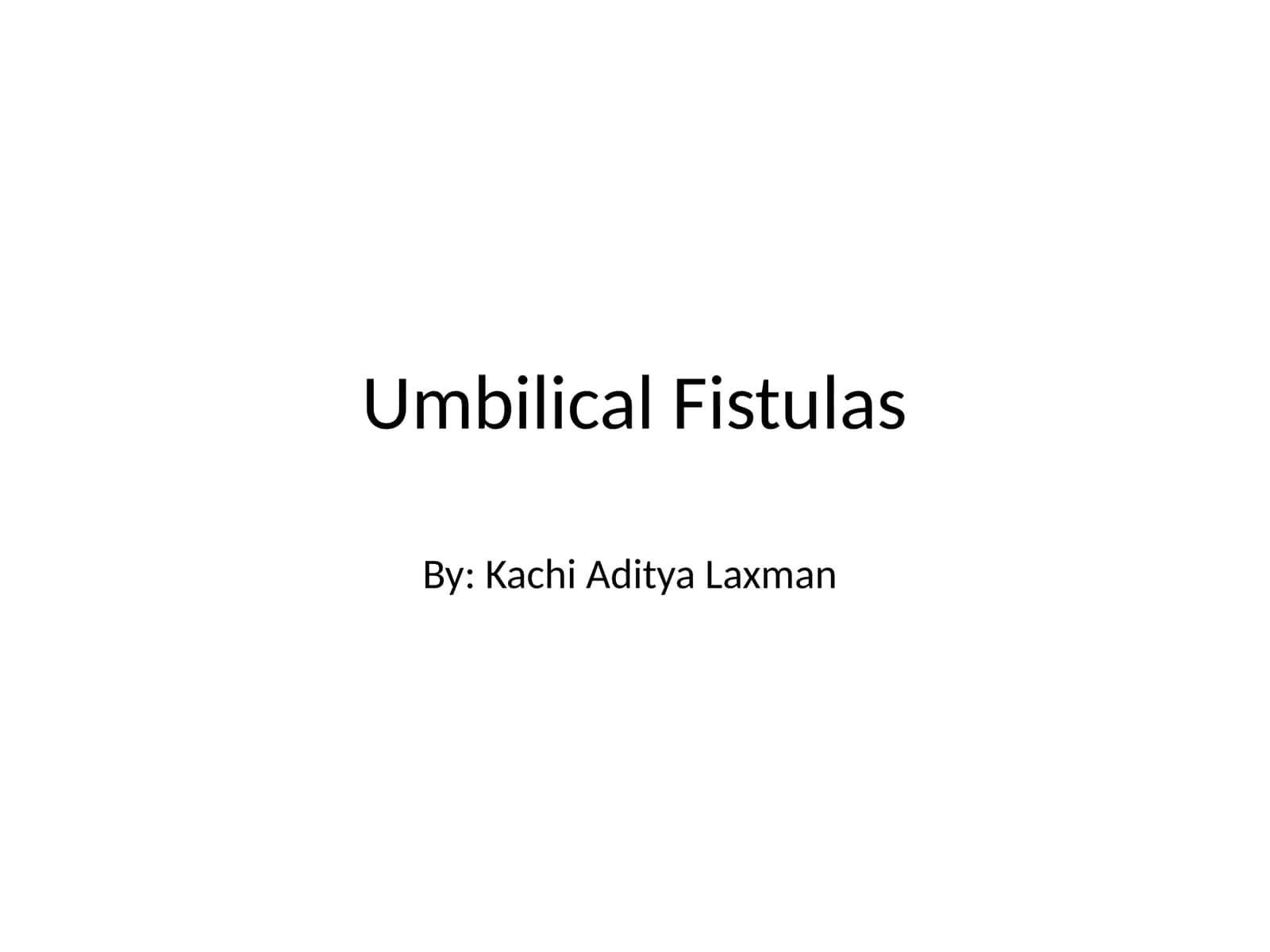Umbilical Fistulas 1