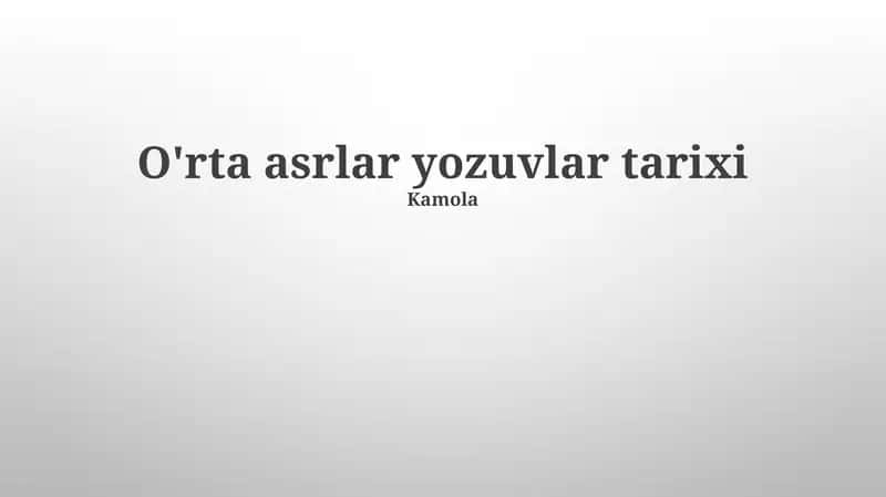 O'rta asrlar yozuvlar tarixi 1
