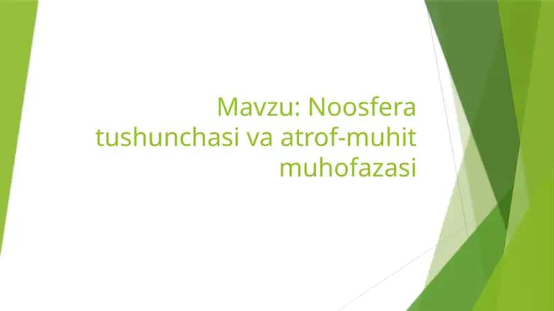 Noosfera tushunchasi va atrof-muhit muhofazasi 1